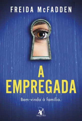 “A Empregada”, de Freida McFadden é um thriller psicológico eletrizante que prende do início ao fim e surpreende no final...